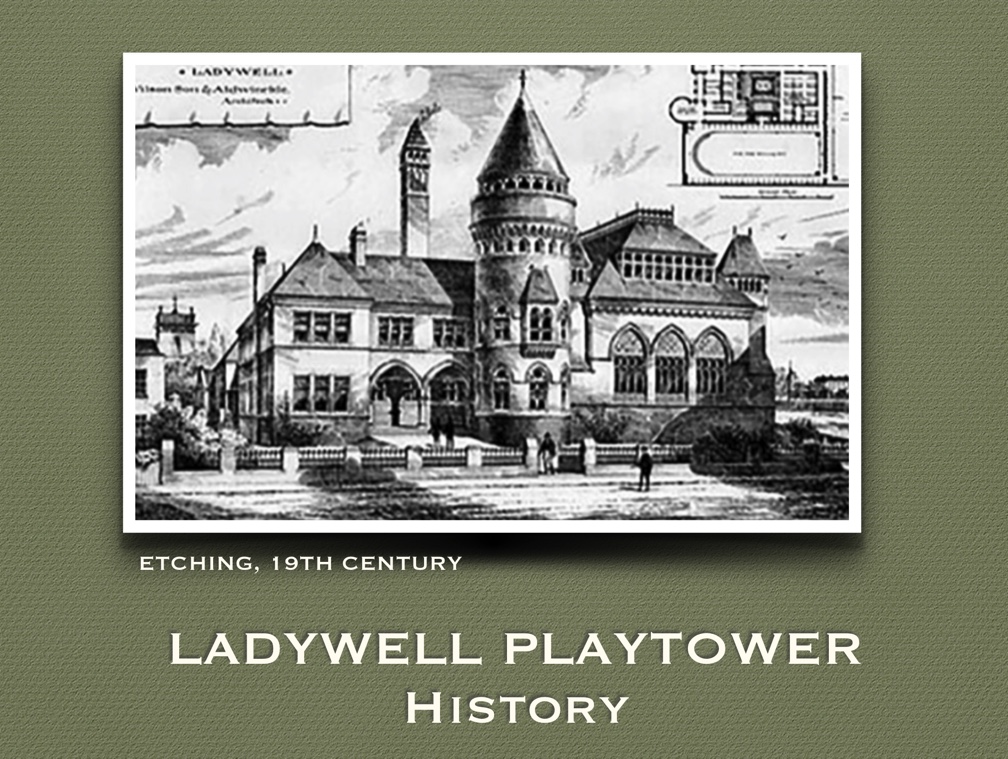 LadyWell Playtower. History